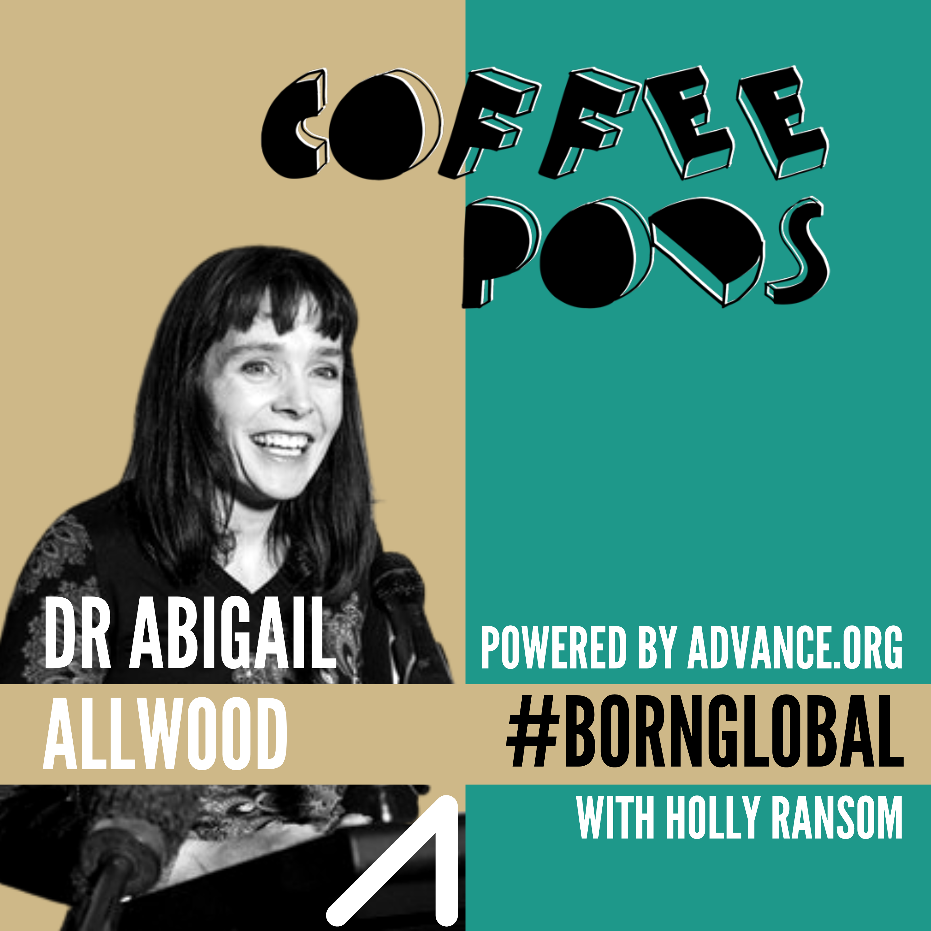 Born Global Coffee Pods EP1: From Life as a Scientist to Life on Mars with NASA's Dr Abigail Allwood